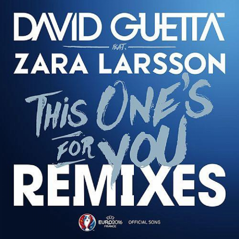 david-guetta-zara-larsson-this-ones-for-you-remix-pack-euro-2016-blog-houseando